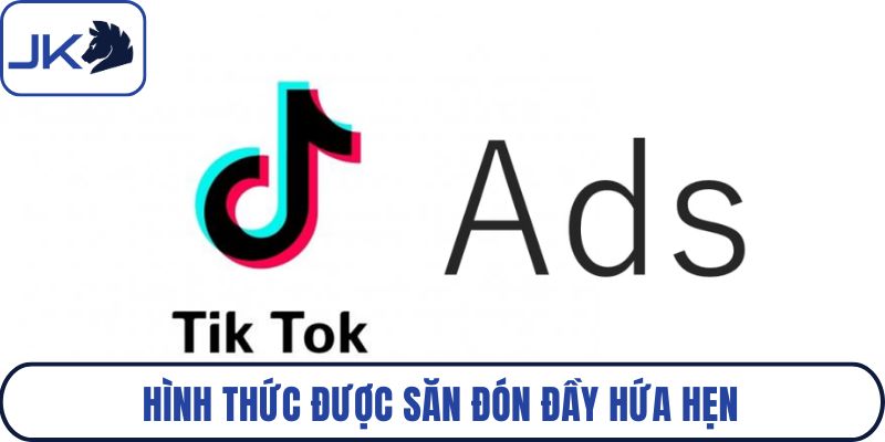 Hình thức được săn đón đầy hứa hẹn