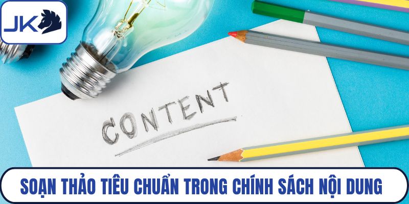 Soạn thảo tiêu chuẩn trong chính sách nội dung marketing