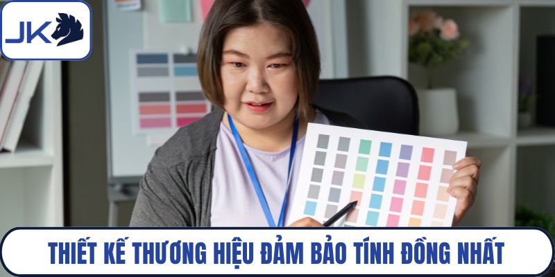 Thiết kế thương hiệu đảm bảo tính đồng nhất